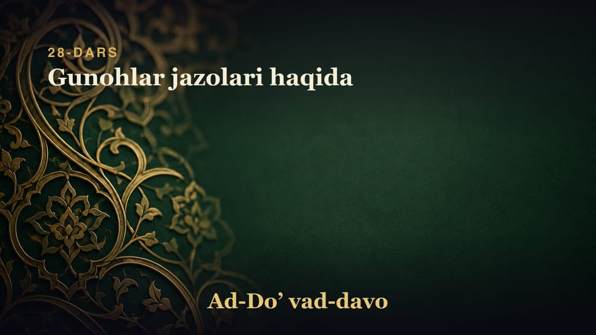 28-dars: Gunohlar jazolari haqida
