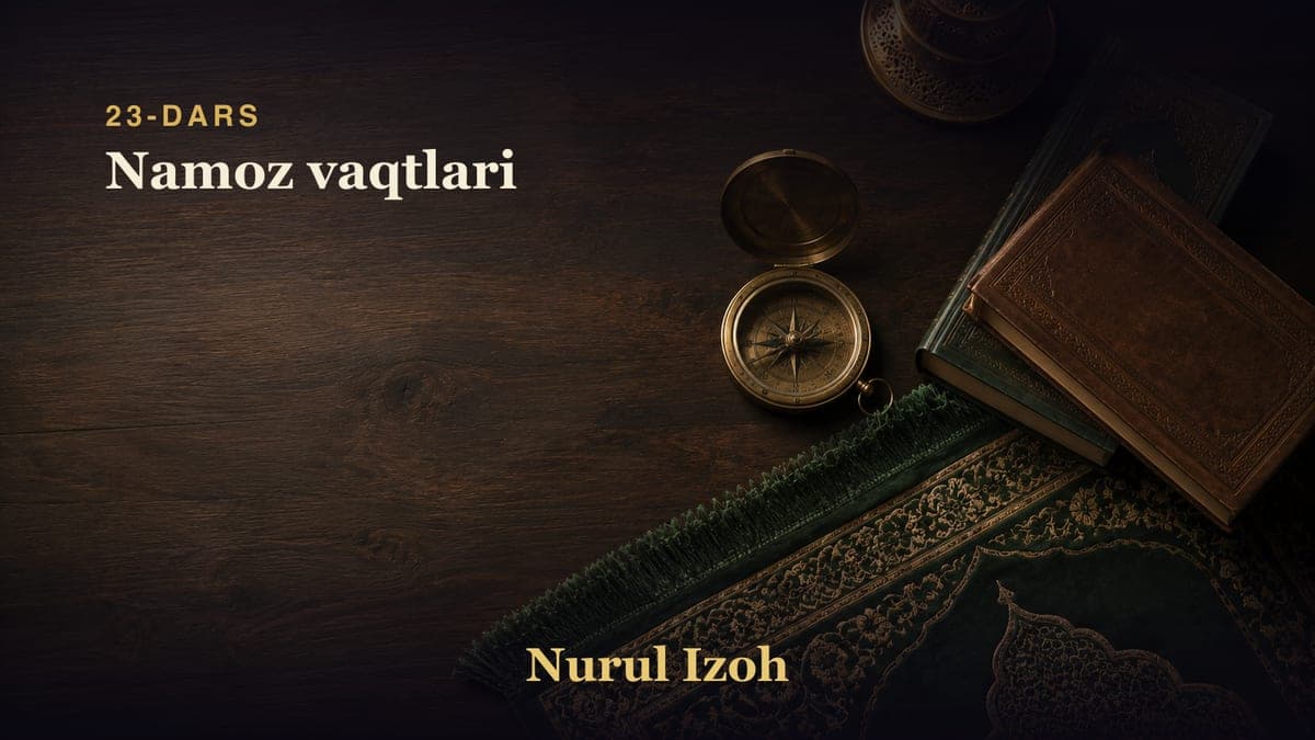 23-dars: Namoz vaqtlari