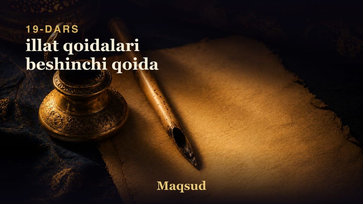 19 illat qoidalari beshinchi qoida