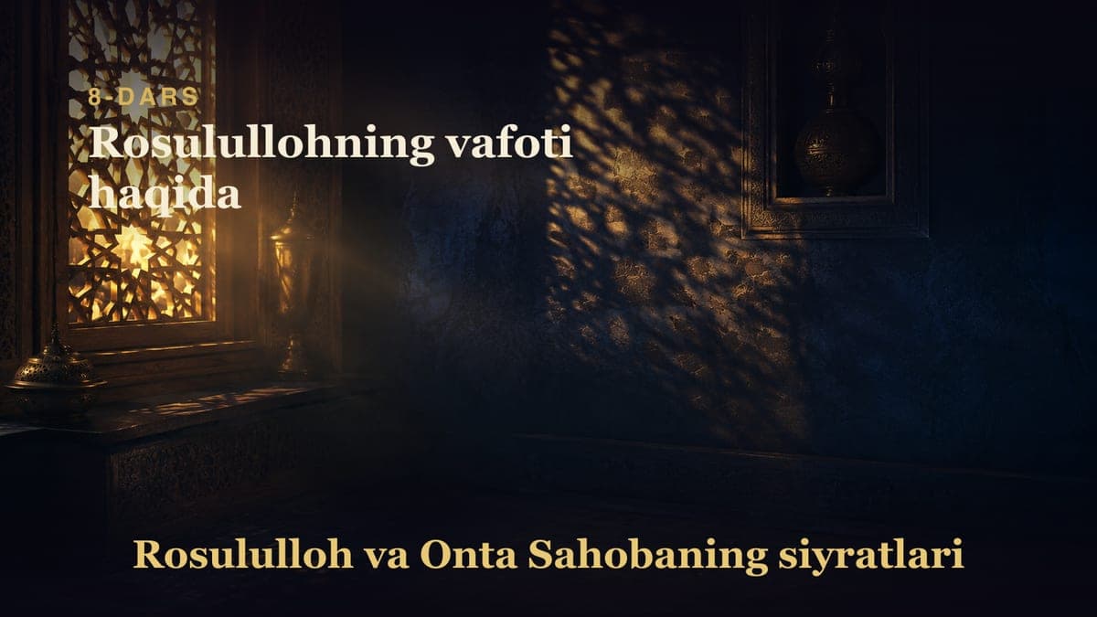 08 Rosulullohning vafoti haqida