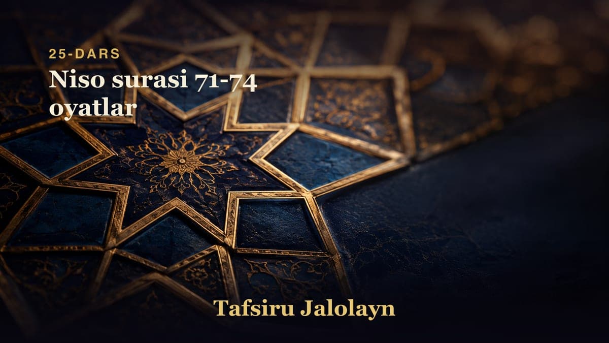 25 Niso surasi 71-74 oyatlar