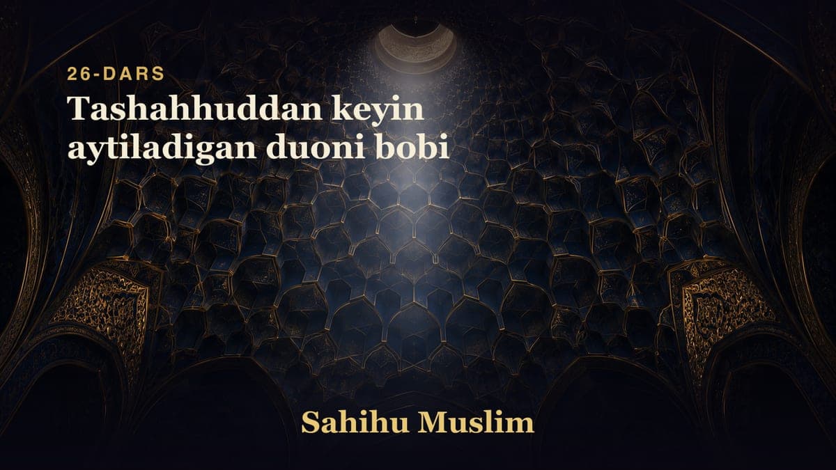 26 Tashahhuddan keyin aytiladigan duoni bobi