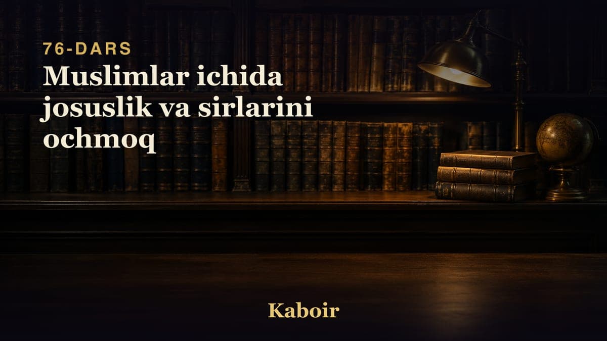 76 Muslimlar ichida josuslik va sirlarini ochmoq