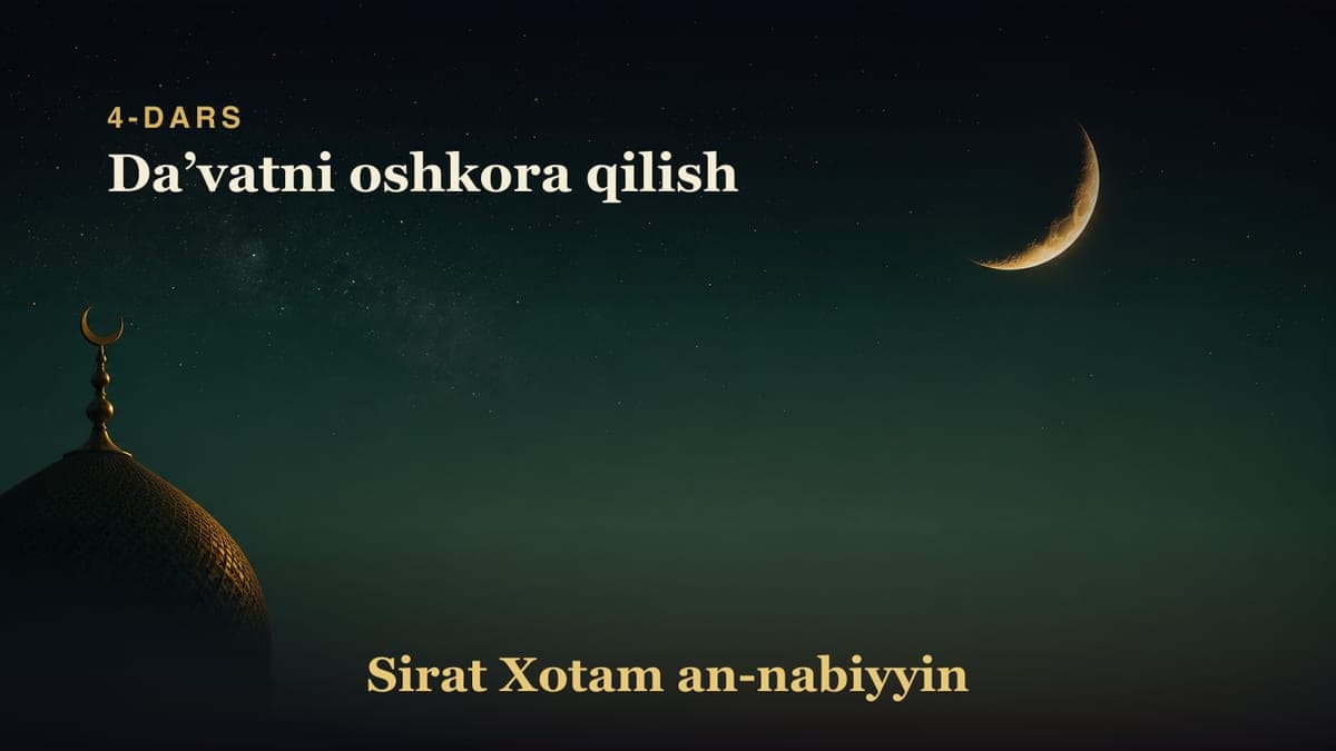 4-dars: Daʼvatni oshkora qilish