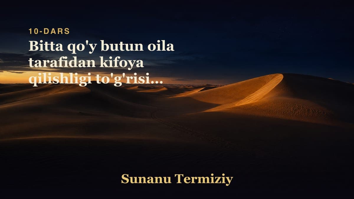 10 Bitta qo'y butun oila tarafidan kifoya qilishligi to'g'risida kelgan hadislarning bobi
