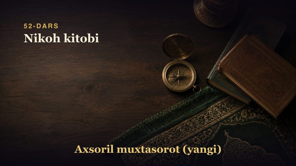 52-dars: Nikoh kitobi