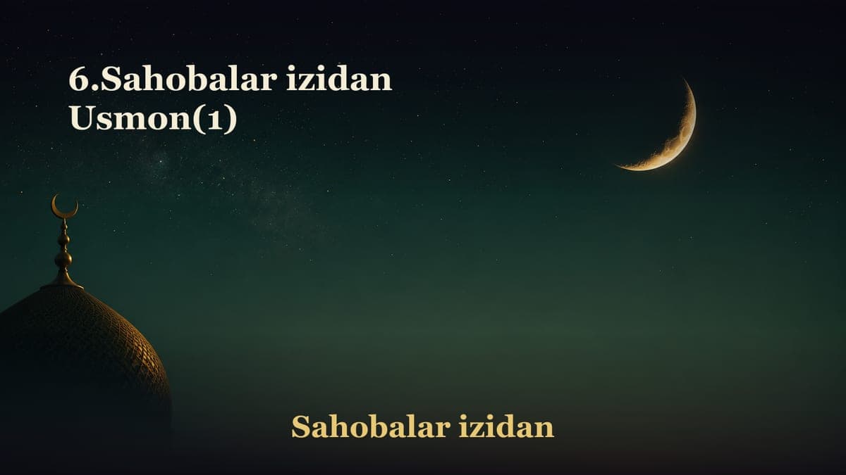 6.Sahobalar izidan Usmon(1)