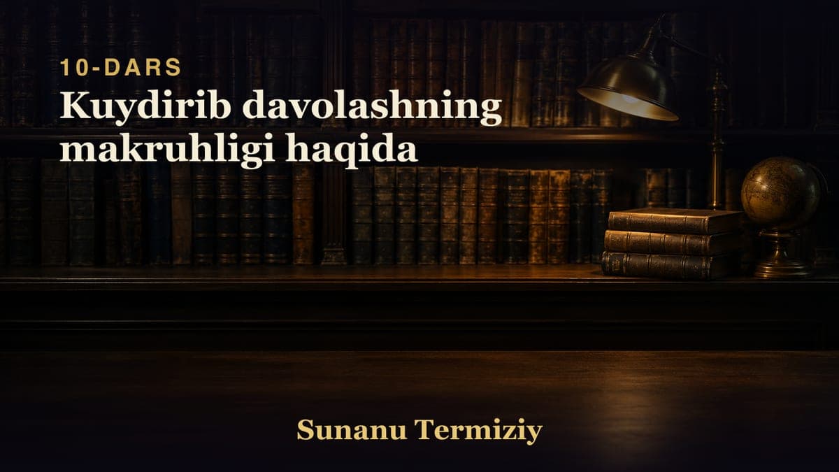 10 Kuydirib davolashning makruhligi haqida