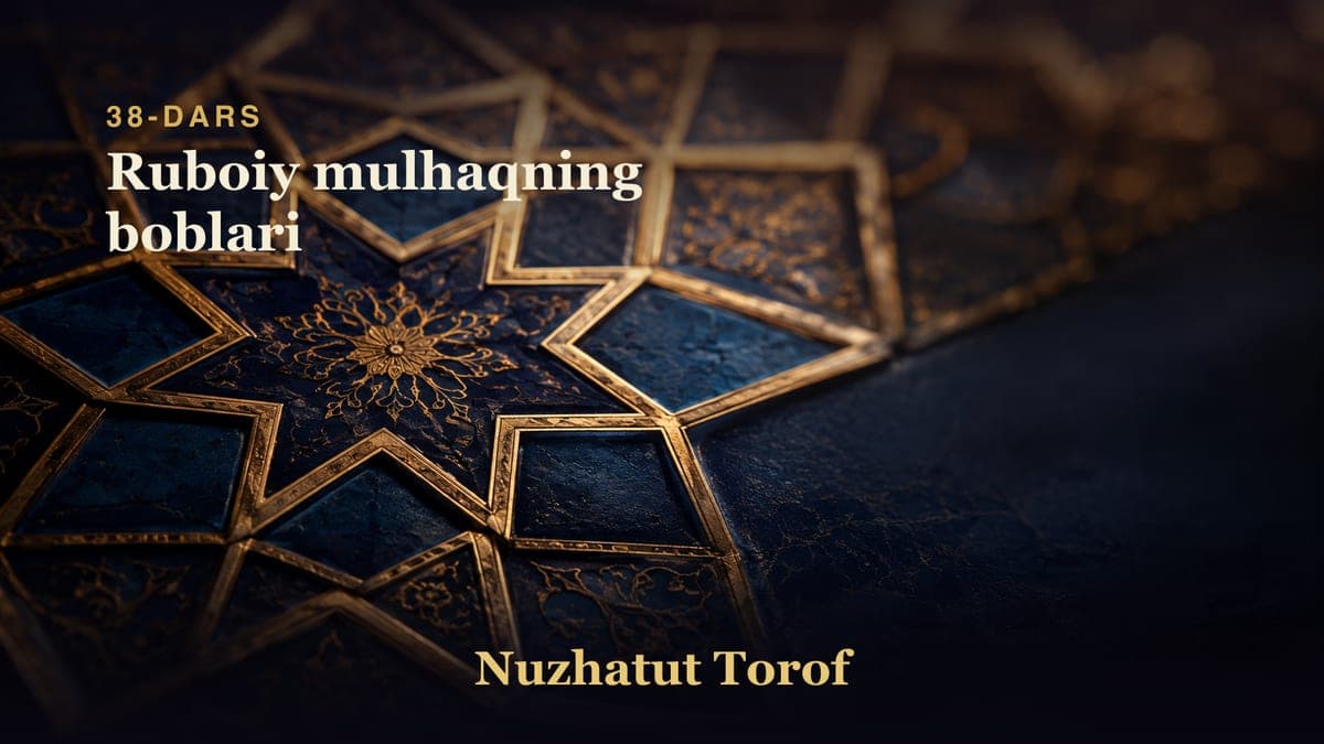 38 Ruboiy mulhaqning boblari