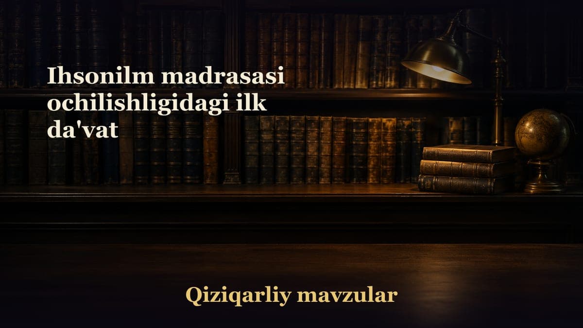 Ihsonilm madrasasi ochilishligidagi ilk da'vat