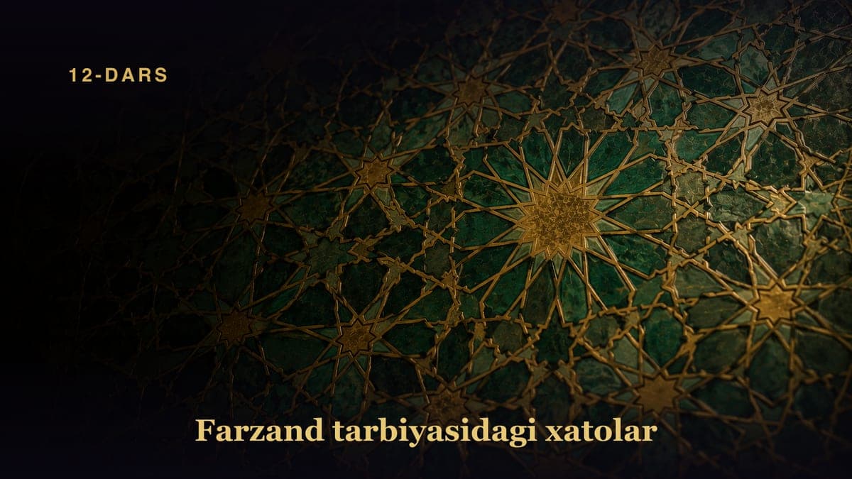 12-dars. Bolalarni ochko‘z va ochofat, badnafs qilib yetishtirish yo‘llari