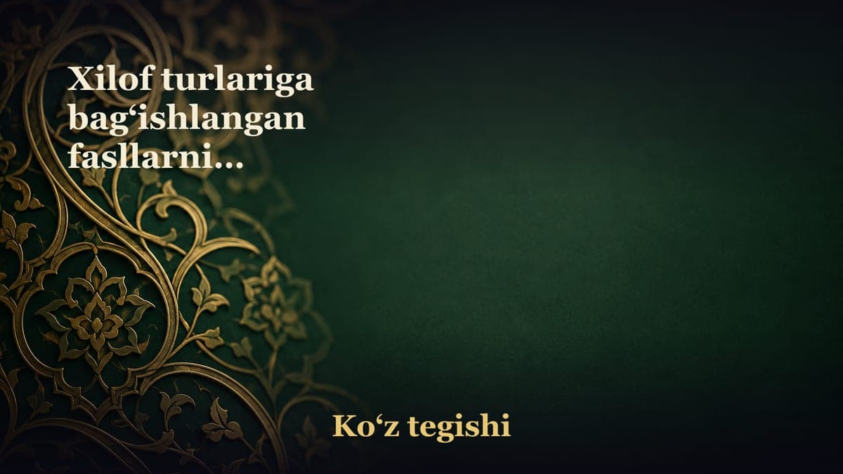 Xilof turlariga bag‘ishlangan fasllarning yakuni).Shamolingiz so‘nmasin, kuch-quvvatdan ayrilmang…