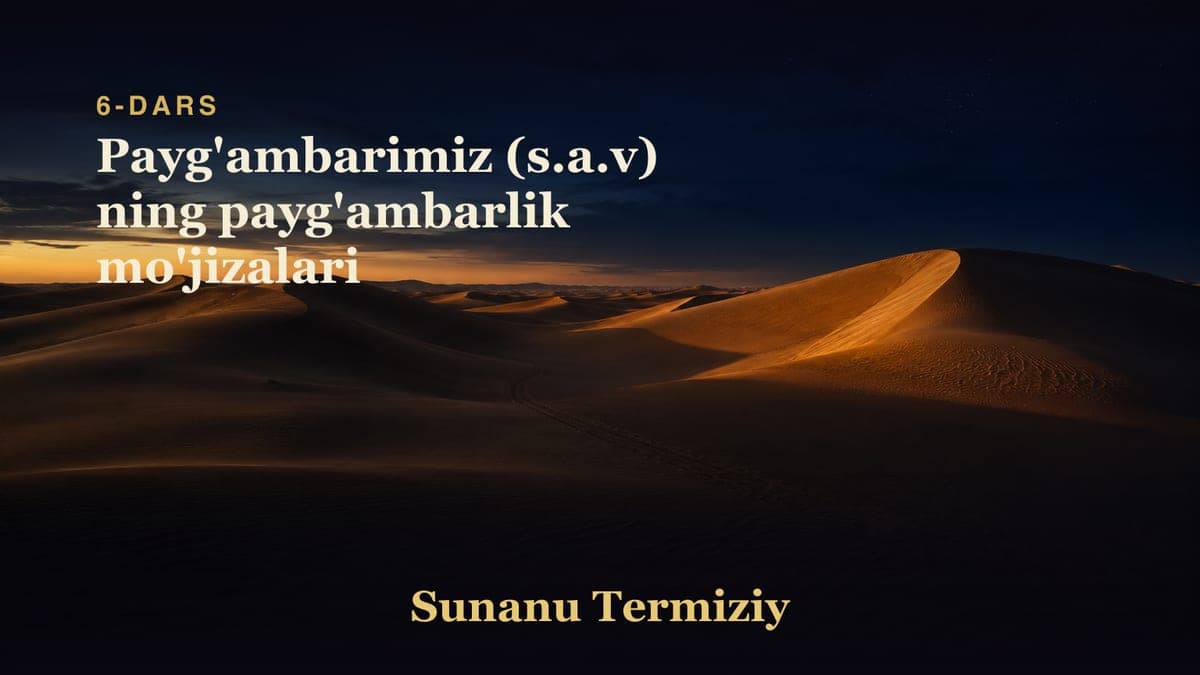 06 Payg'ambarimiz (s.a.v) ning payg'ambarlik mo'jizalari