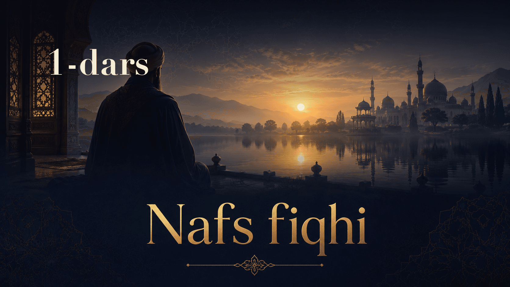 Nafs fiqhi 1-dars
