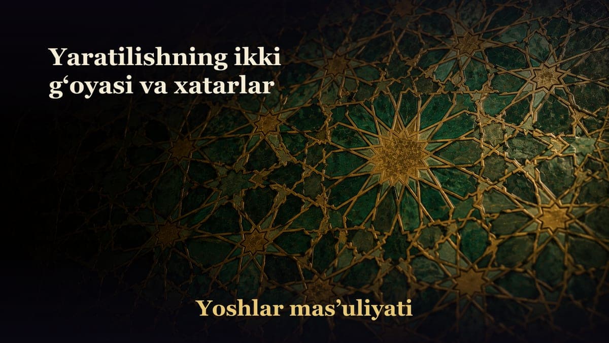 Yaratilishning ikki g‘oyasi va xatarlar