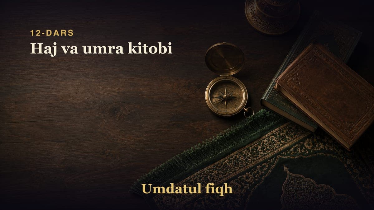 12-dars: Haj va umra kitobi