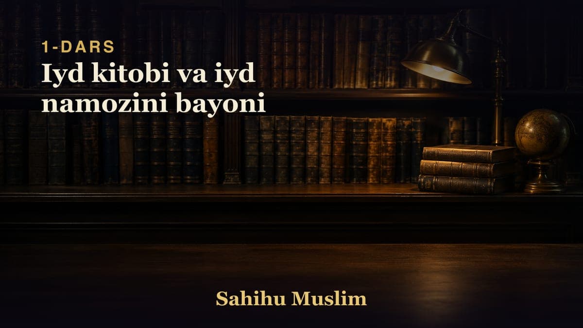 01 Iyd kitobi va iyd namozini bayoni