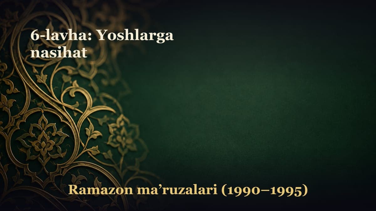 6-lavha: Yoshlarga nasihat