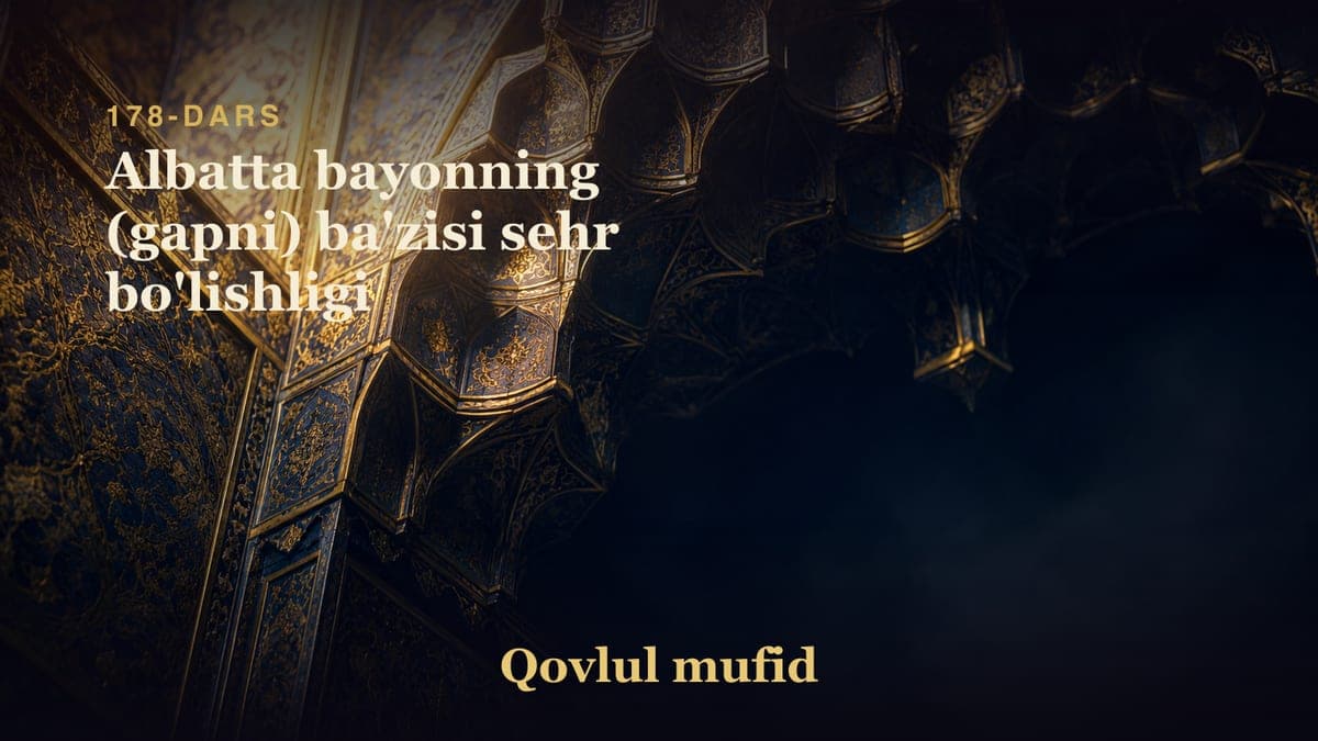 178 Albatta bayonning (gapni) ba'zisi sehr bo'lishligi