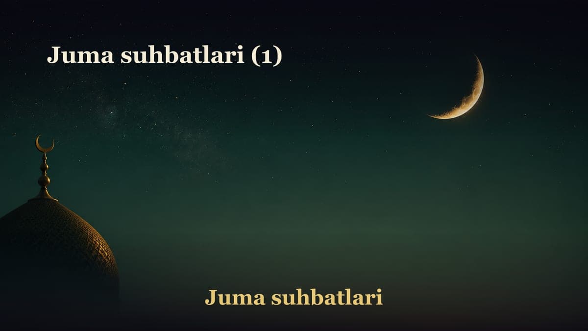 Juma suhbatlari (1)