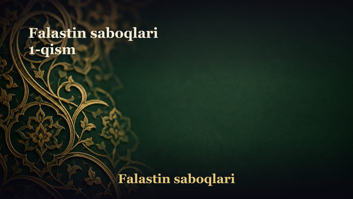 Falastin saboqlari 1-qism