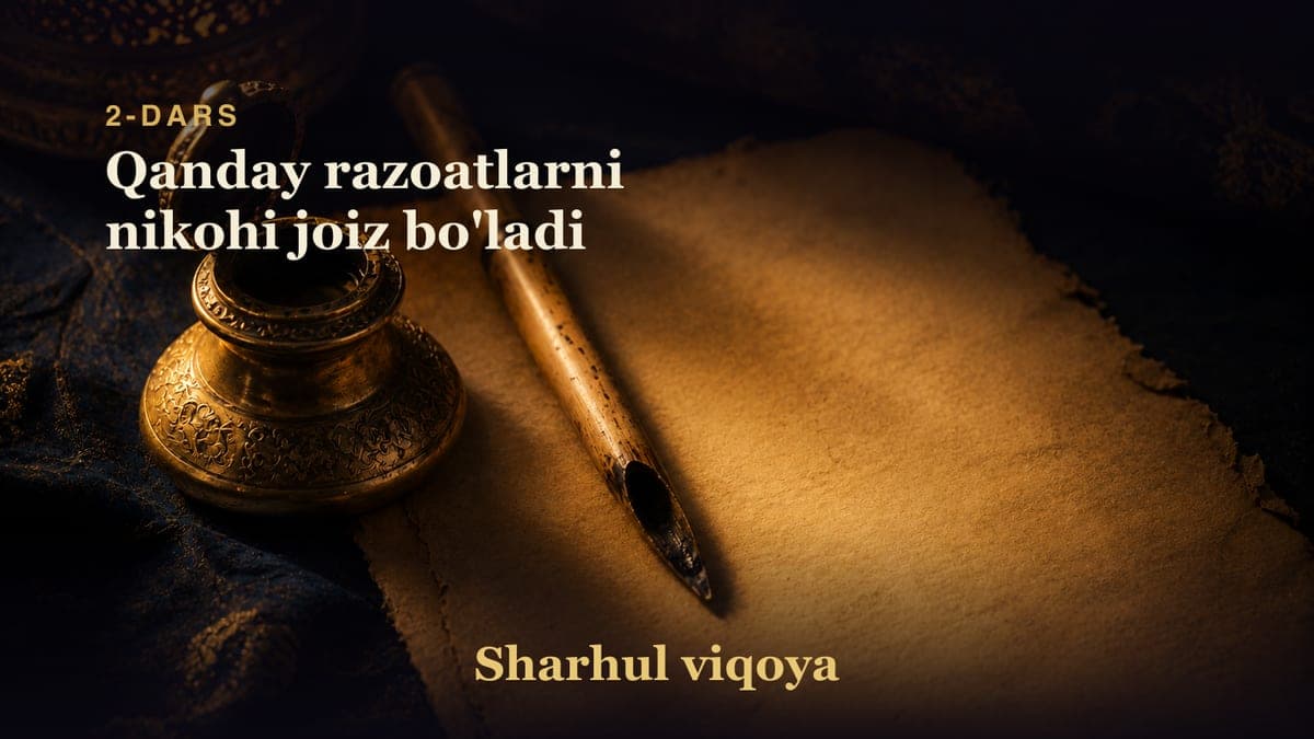 2 Qanday razoatlarni nikohi joiz bo'ladi