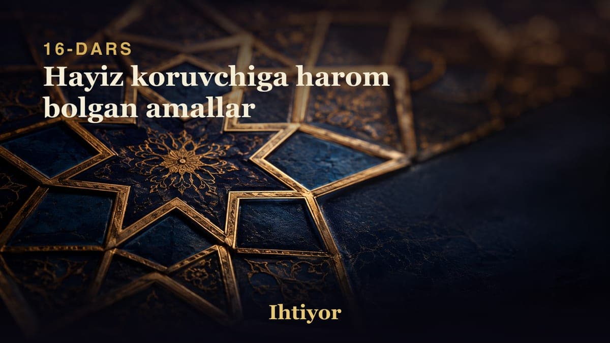 16 Hayiz koruvchiga harom bolgan amallar