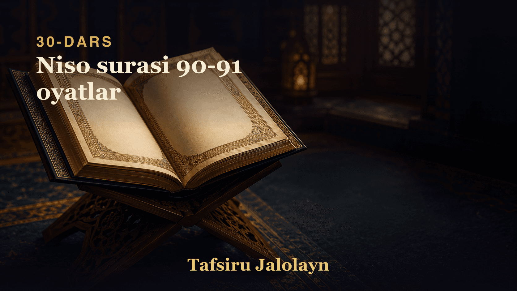 30 Niso surasi 90-91 oyatlar
