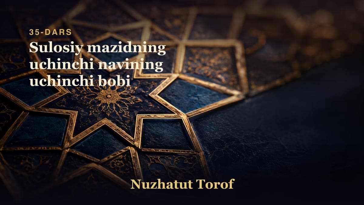 35 Sulosiy mazidning uchinchi navining uchinchi bobi