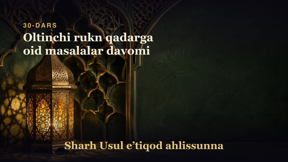 30-dars: Oltinchi rukn qadarga oid masalalar davomi