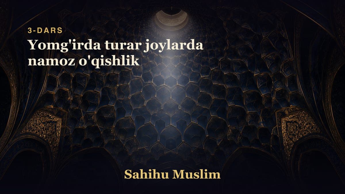 03 Yomg'irda turar joylarda namoz o'qishlik