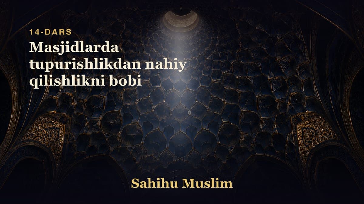 14 Masjidlarda tupurishlikdan nahiy qilishlikni bobi