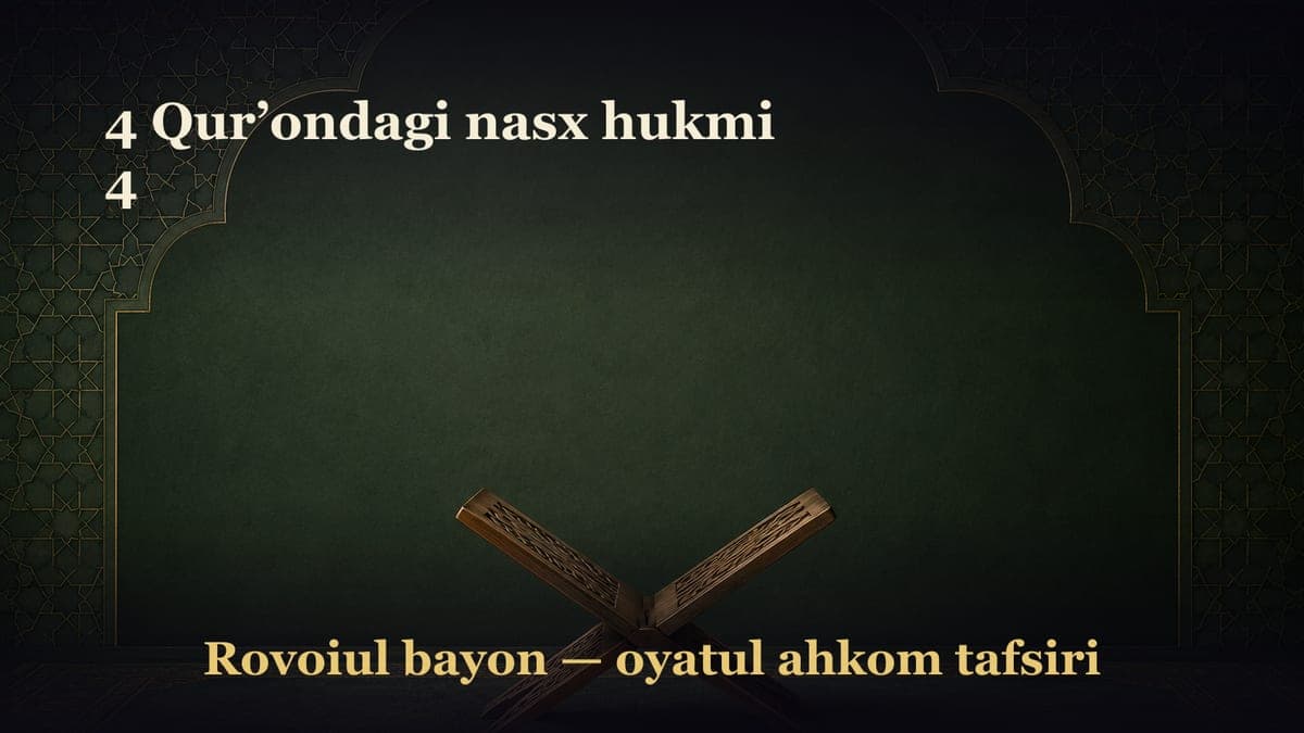 4 Qur’ondagi nasx hukmi 4