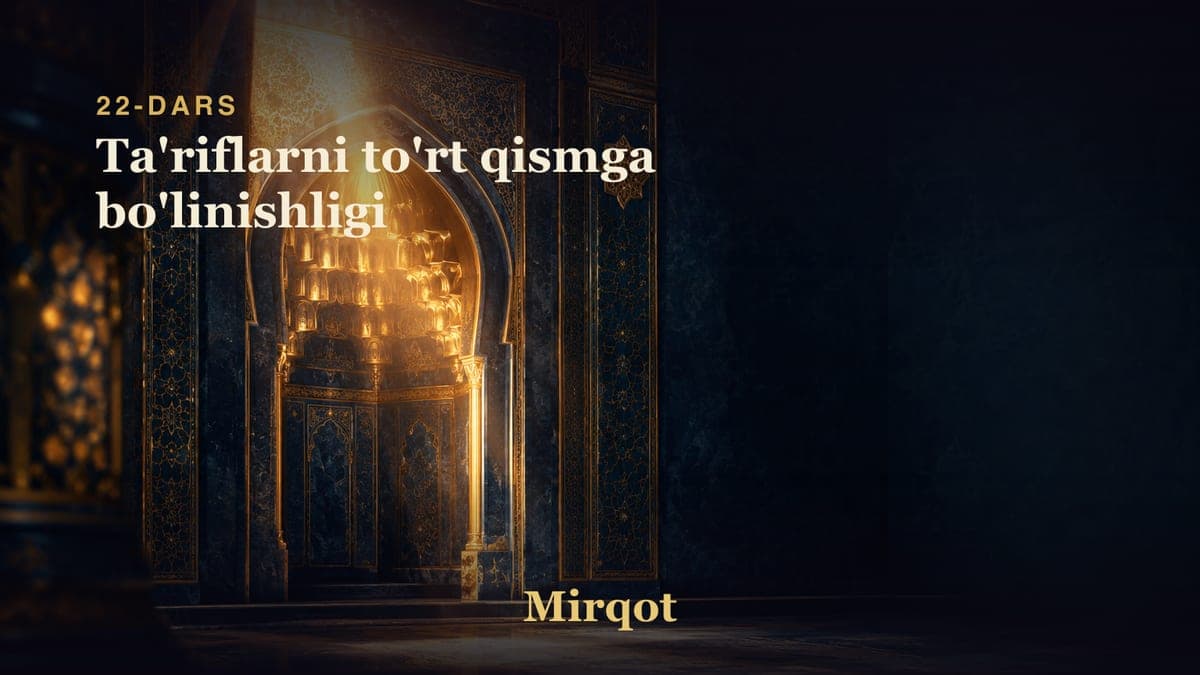 22 Ta'riflarni to'rt qismga bo'linishligi