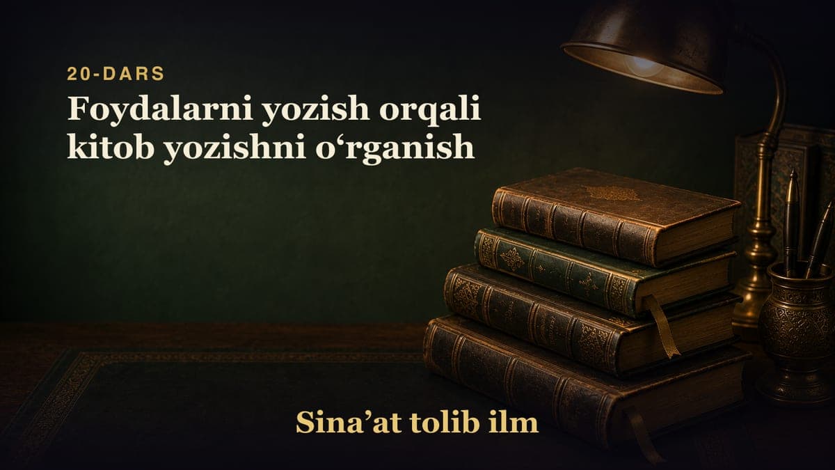 20-dars: Foydalarni yozish orqali kitob yozishni oʻrganish
