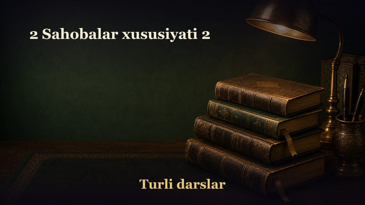 2 Sahobalar xususiyati 2