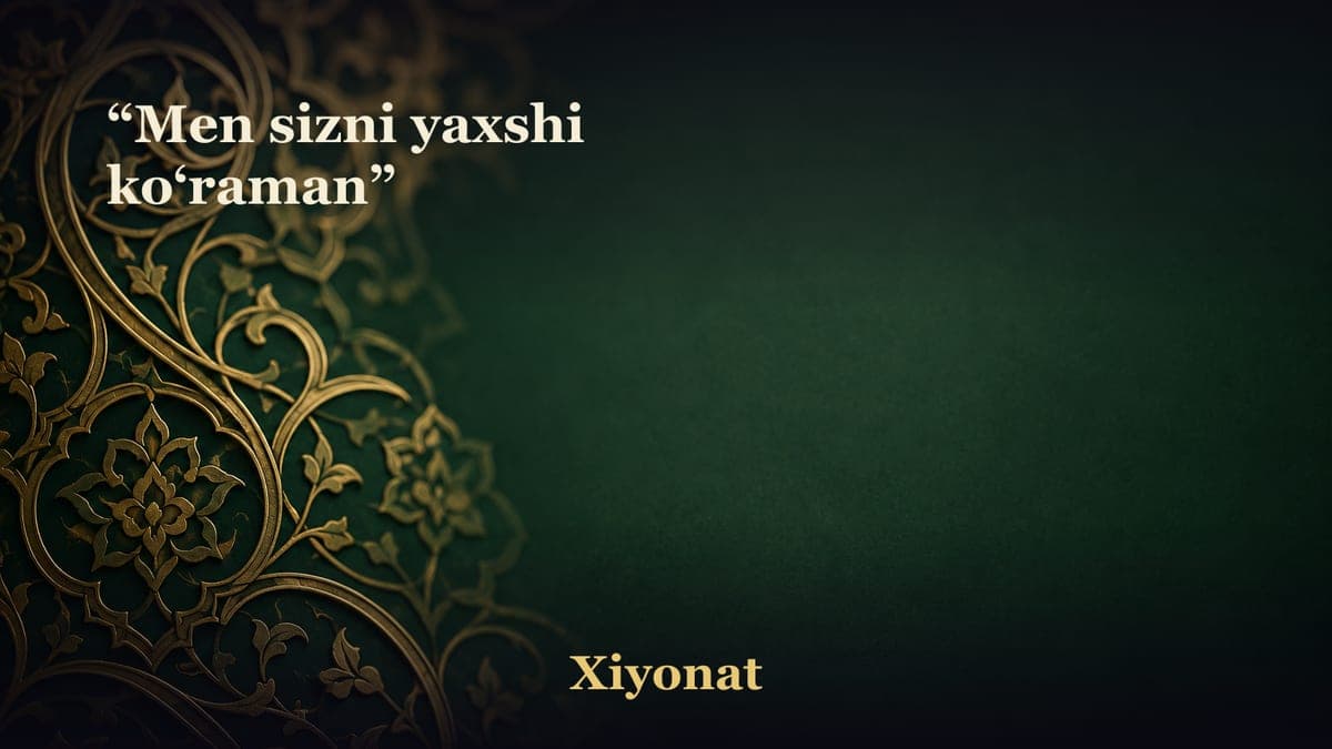 “Men sizni yaxshi ko‘raman”