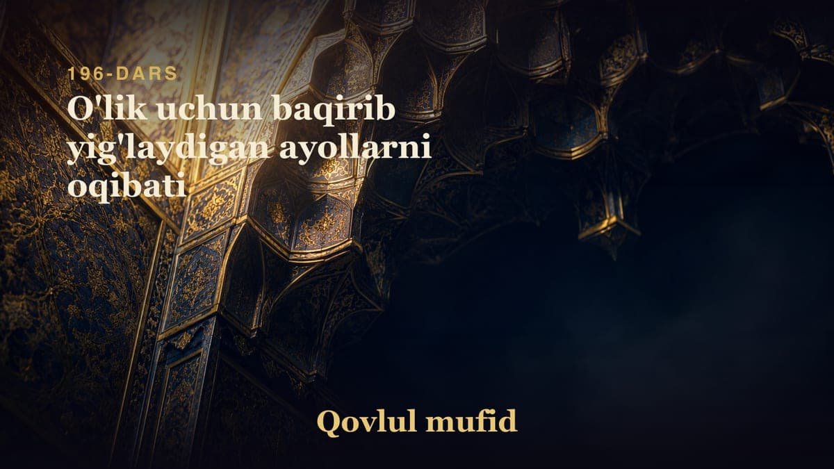 196 O'lik uchun baqirib yig'laydigan ayollarni oqibati