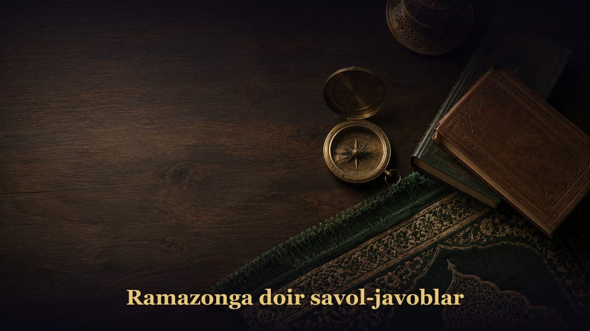 Ramazonga doir savol-javoblar