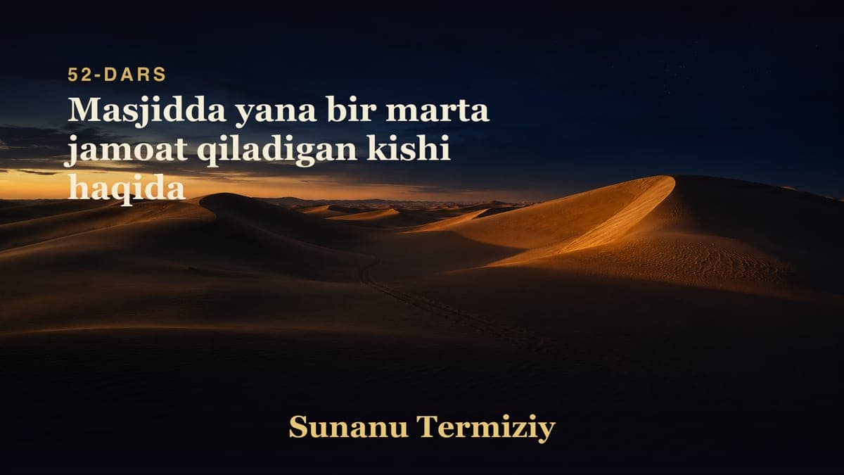 052 Masjidda yana bir marta jamoat qiladigan kishi haqida