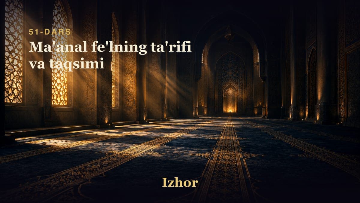 51 Ma'anal fe'lning ta'rifi va taqsimi