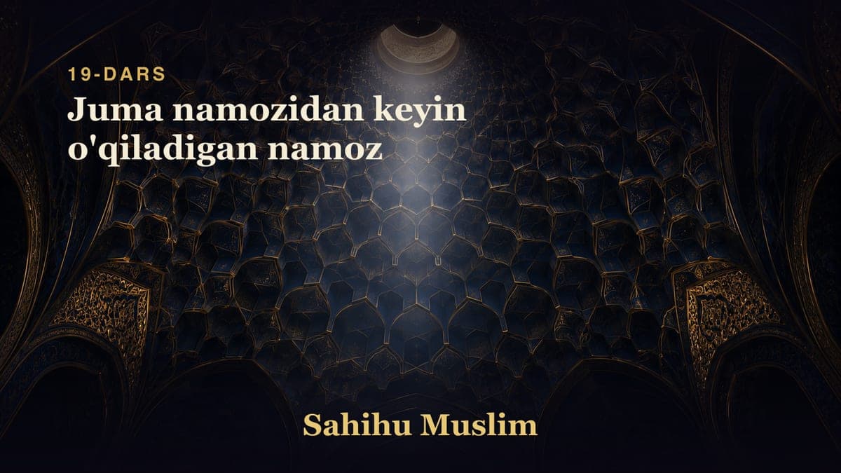 19 Juma namozidan keyin o'qiladigan namoz