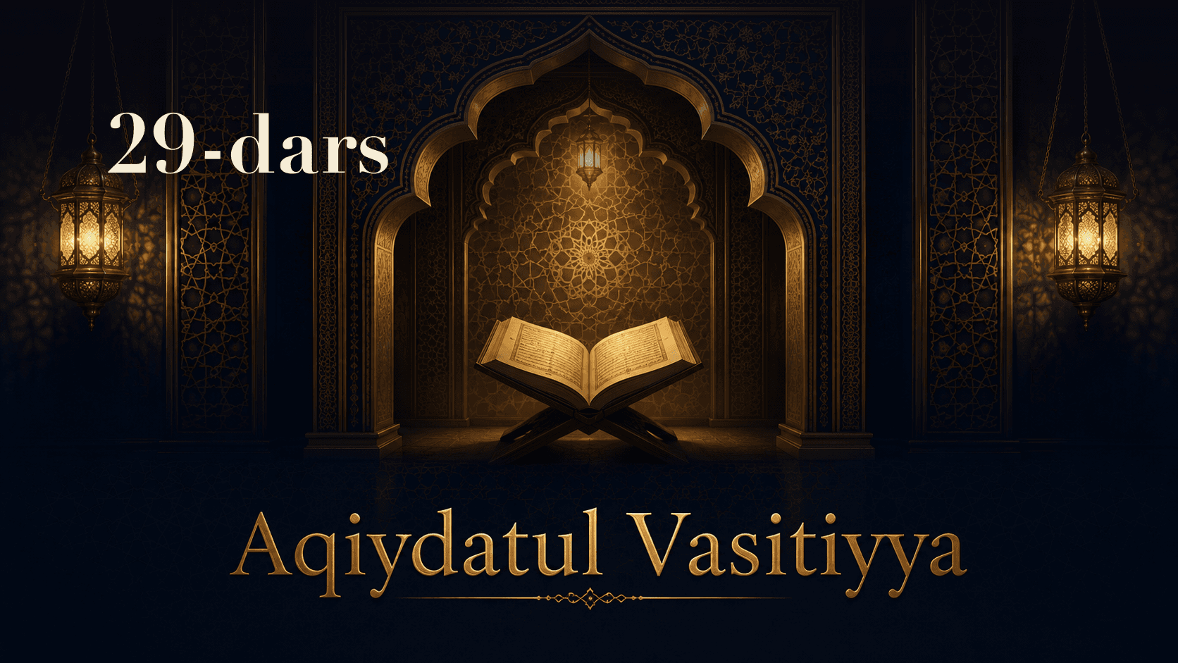 Aqiydatul Vasitiyya 29-dars
