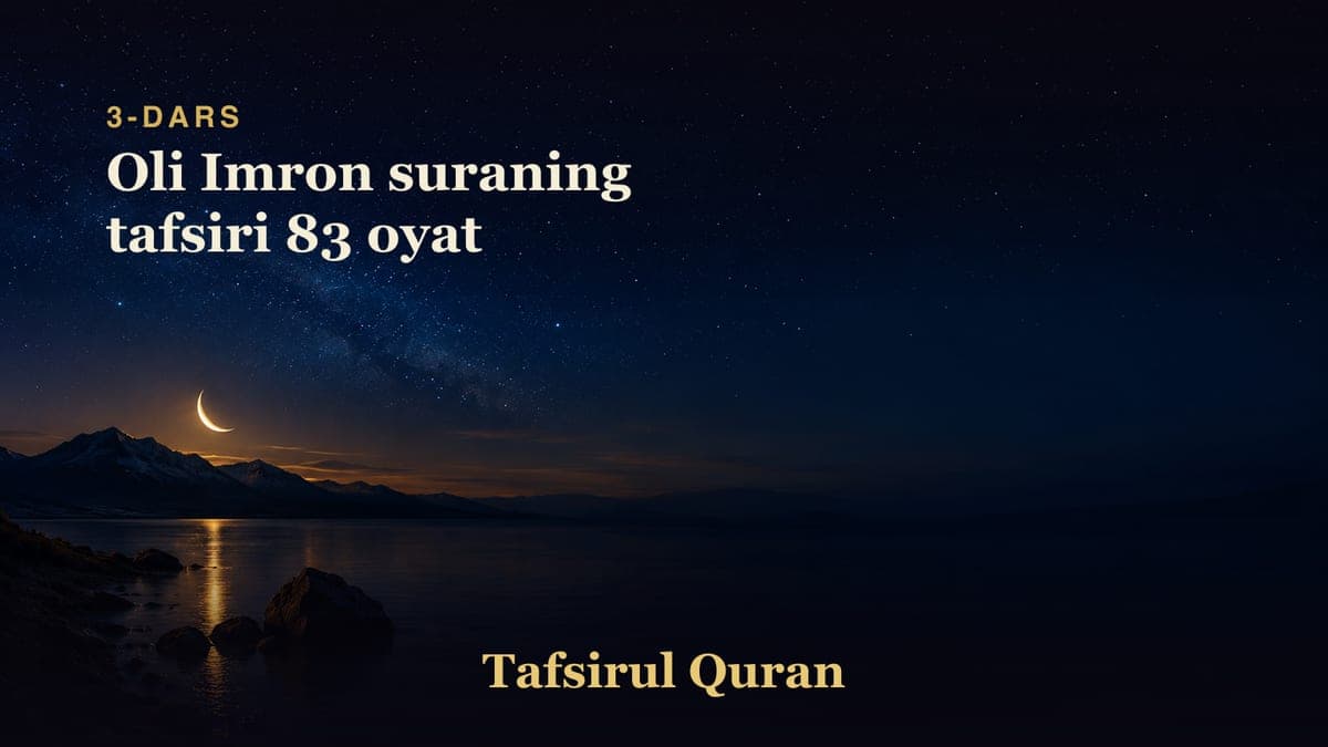 003 Oli Imron suraning tafsiri 83 oyat