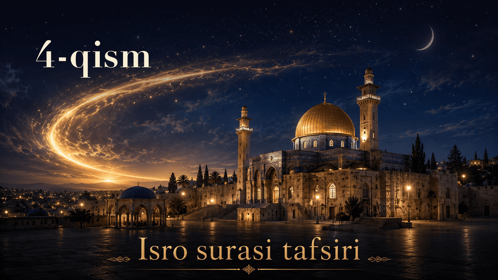 Qur'oni karim tafsiri 435-dars | Isro surasi tafsiri (4-qism)
