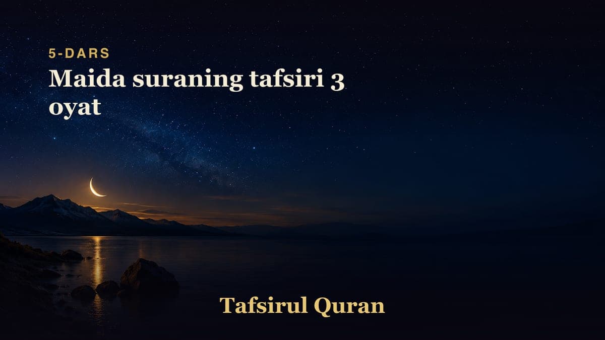 005 Maida suraning tafsiri 3 oyat