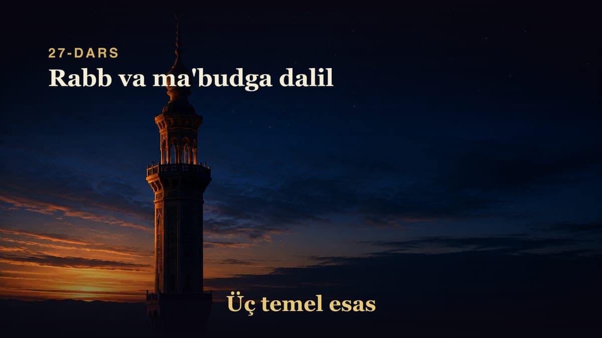 27 Rabb va ma'budga dalil