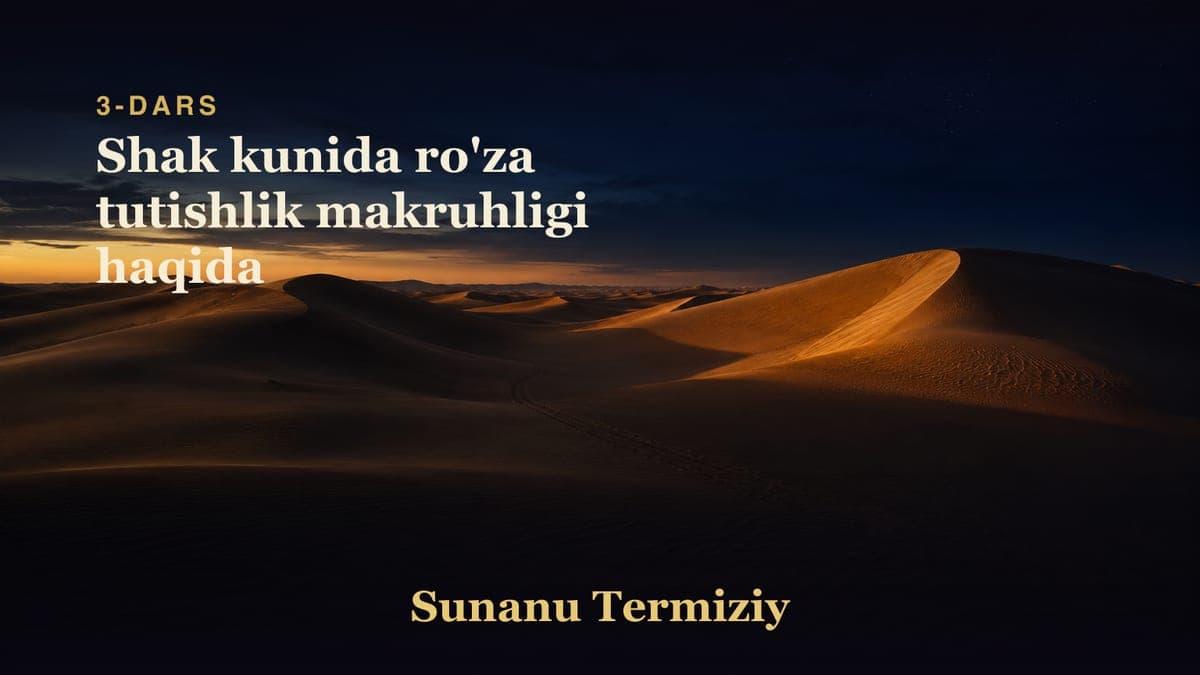 03 Shak kunida ro'za tutishlik makruhligi haqida