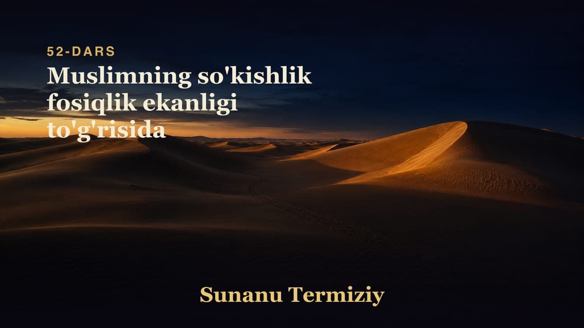 52 Muslimning so'kishlik fosiqlik ekanligi to'g'risida