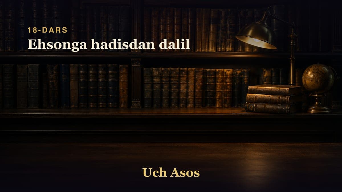 18 Ehsonga hadisdan dalil